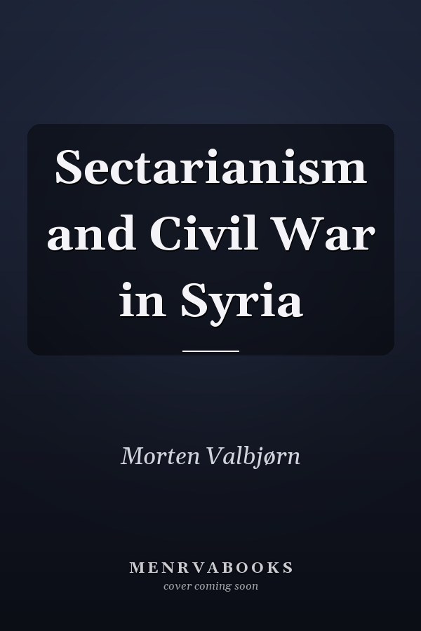 Sectarianism and Civil War in Syria