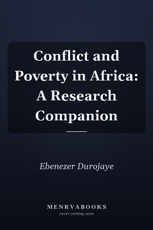 Conflict and Poverty in Africa: A Research Companion