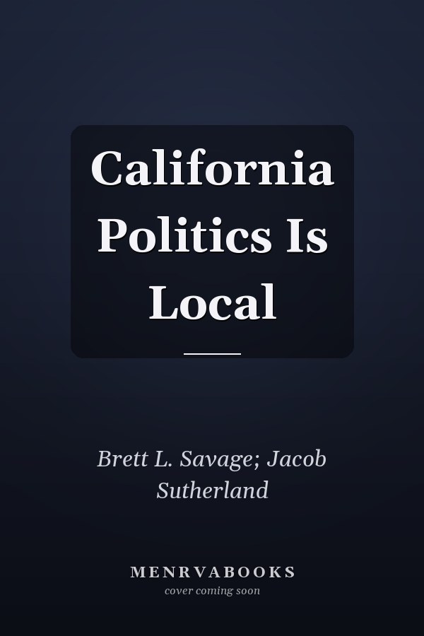California Politics Is Local