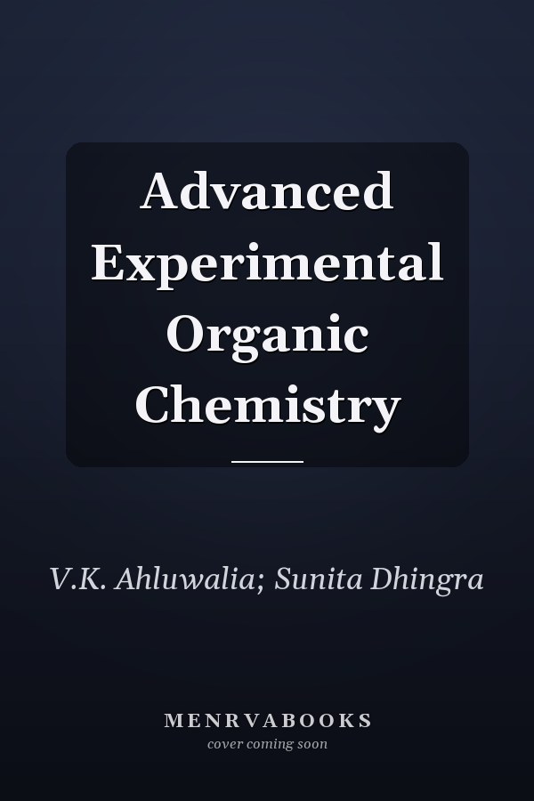 Advanced Experimental Organic Chemistry