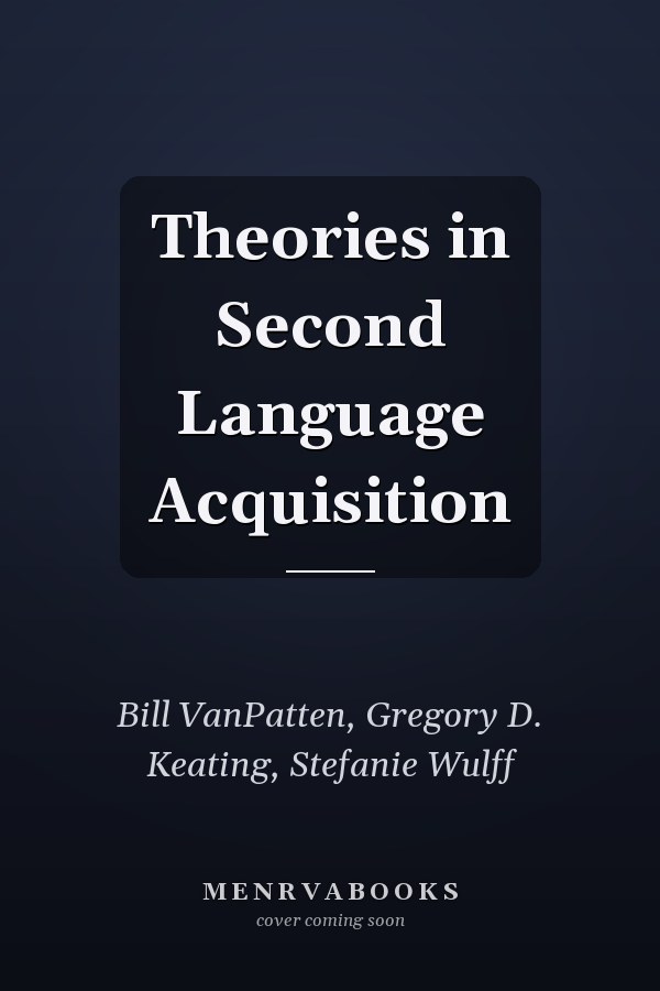 Theories in Second Language Acquisition
