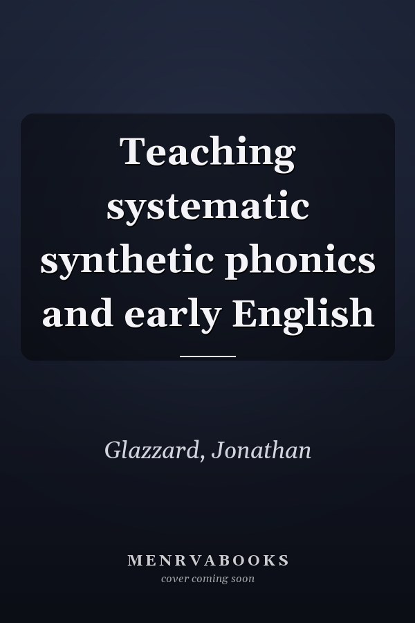 Teaching systematic synthetic phonics and early English