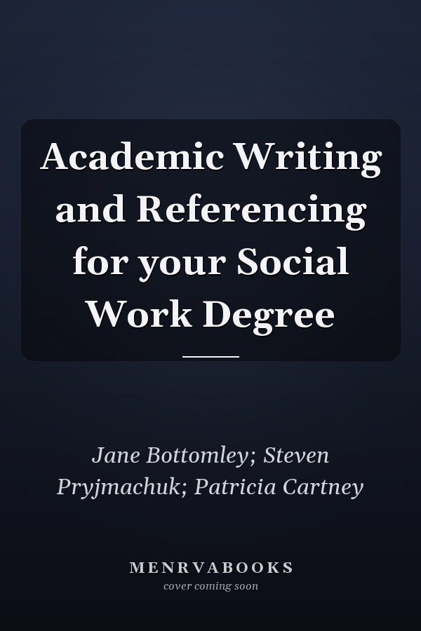 Academic Writing and Referencing for your Social Work Degree