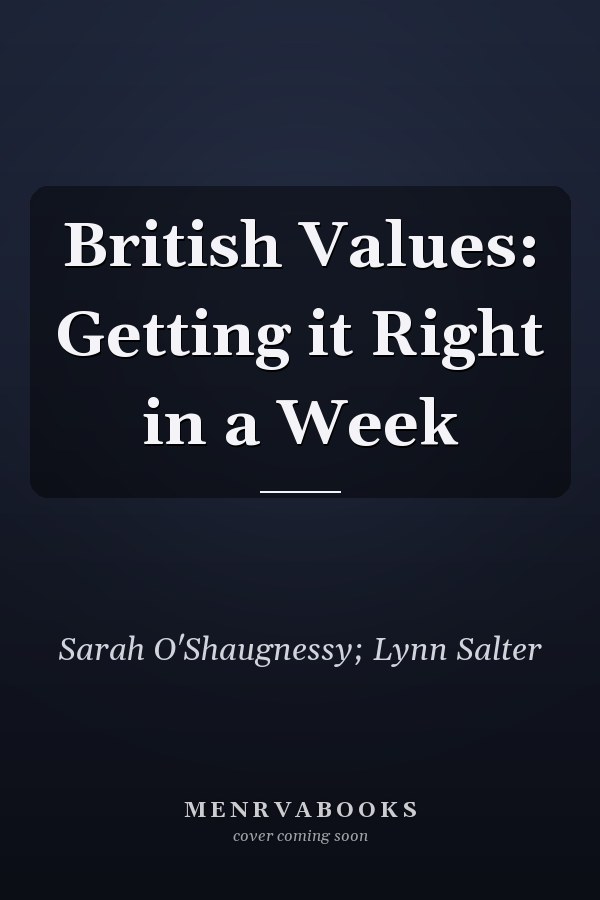British Values: Getting it Right in a Week