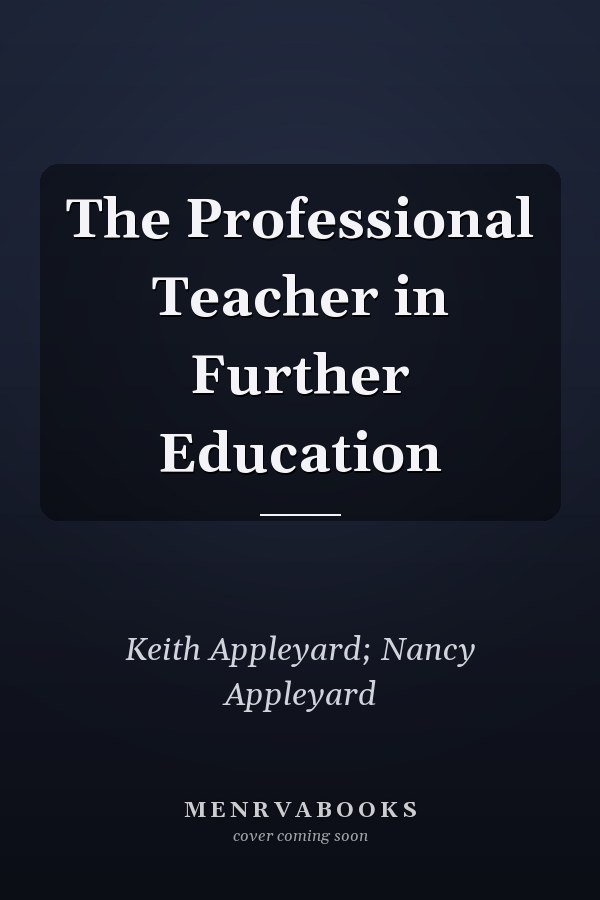 The Professional Teacher in Further Education