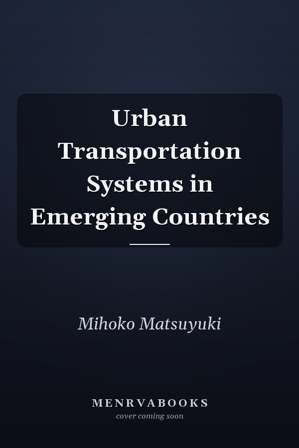 Urban Transportation Systems in Emerging Countries