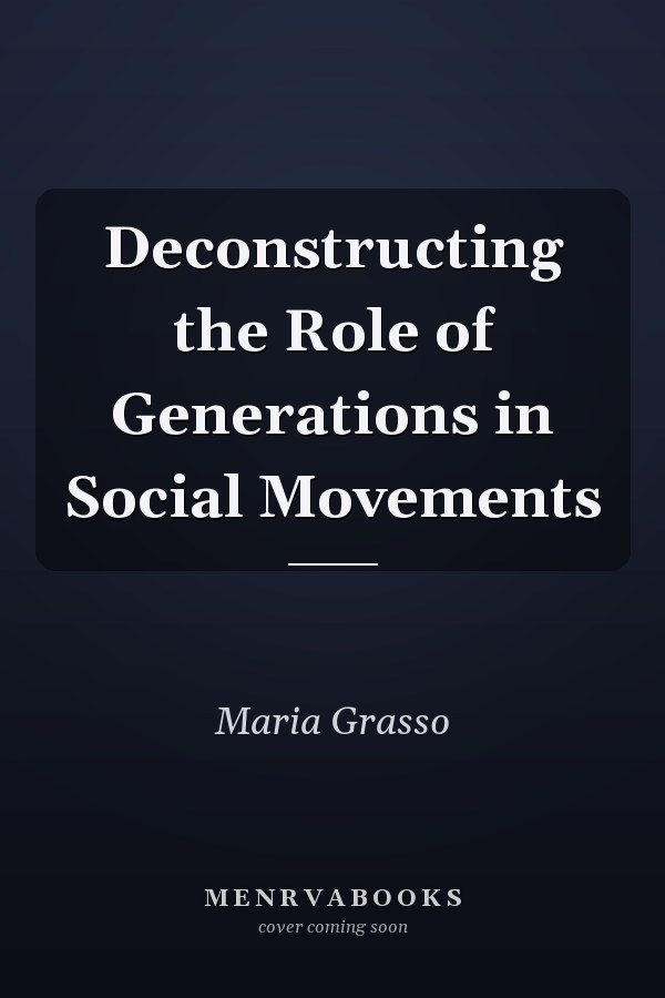 Deconstructing the Role of Generations in Social Movements