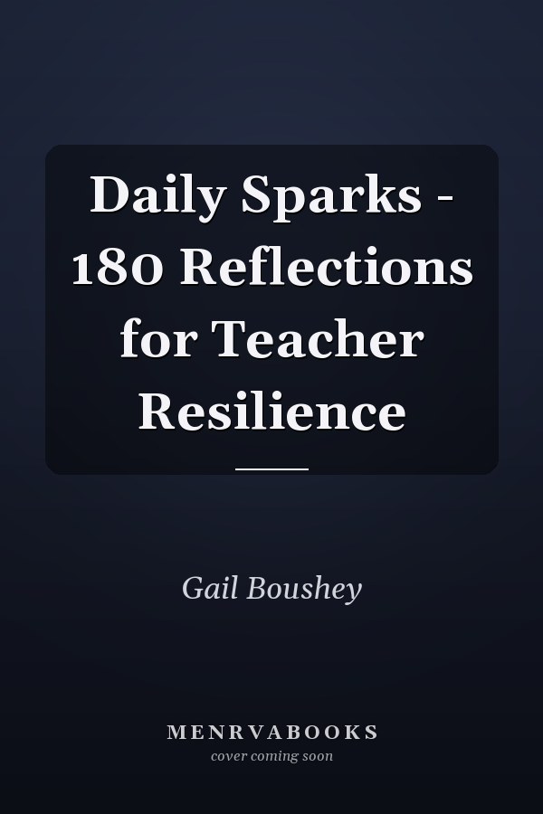 Daily Sparks - 180 Reflections for Teacher Resilience