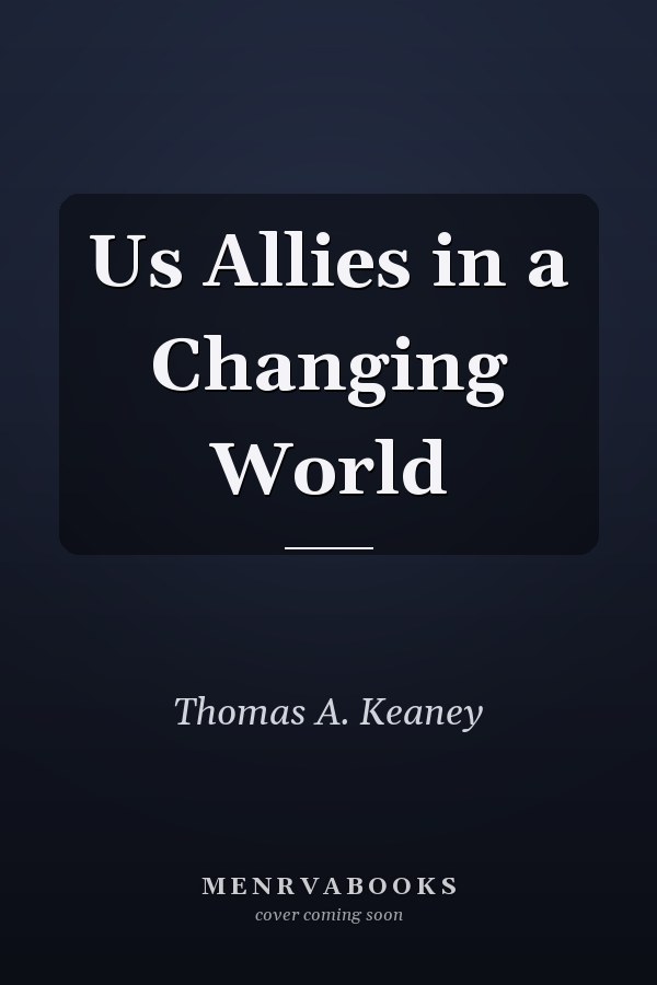 Us Allies in a Changing World