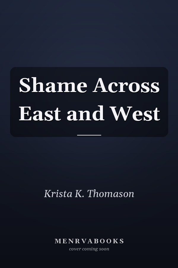 Shame Across East and West