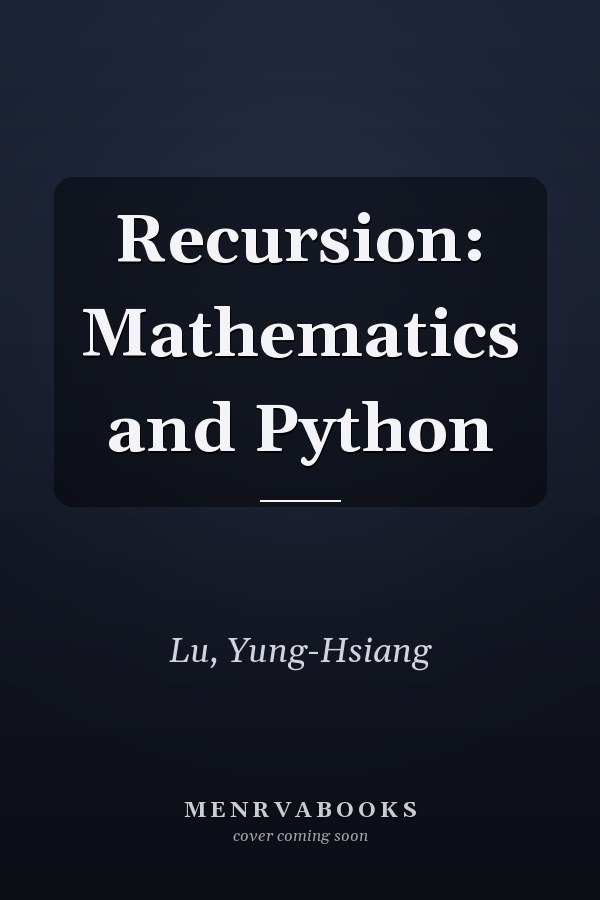 Recursion: Mathematics and Python