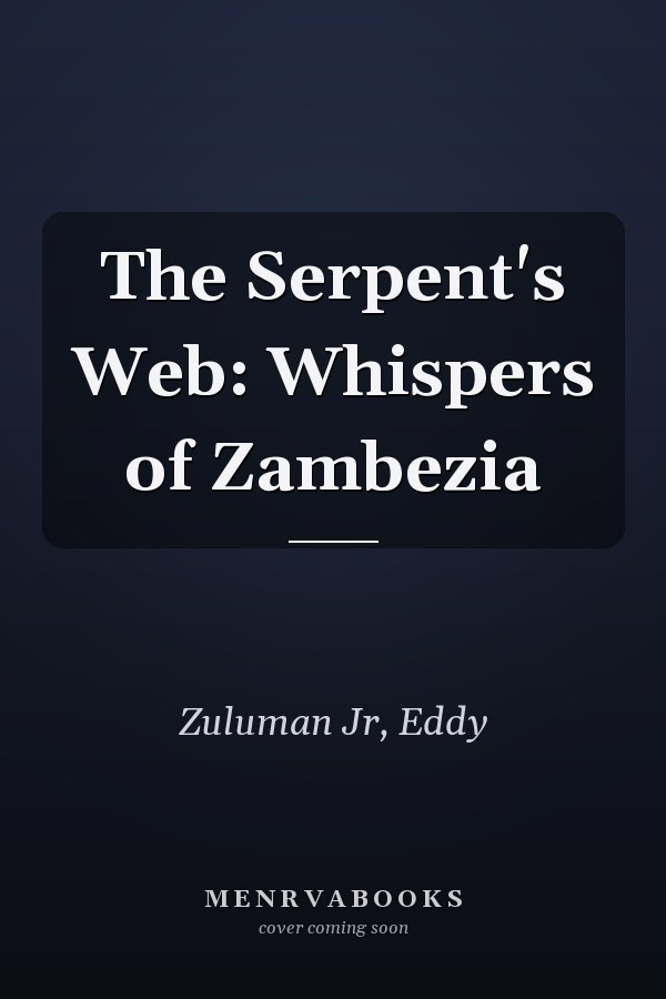 The Serpent's Web: Whispers of Zambezia