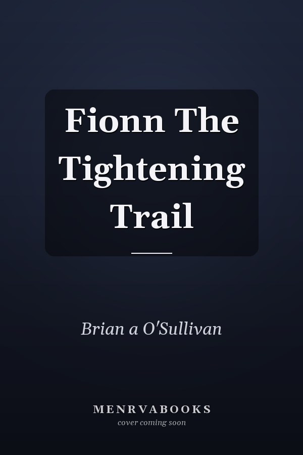 Fionn The Tightening Trail