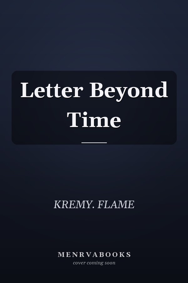 Letter Beyond Time