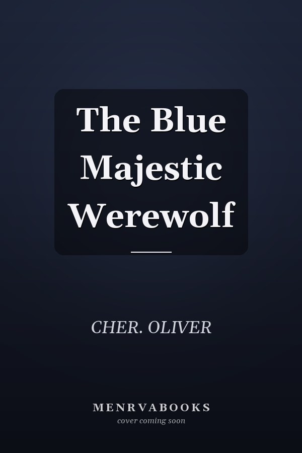 The Blue Majestic Werewolf