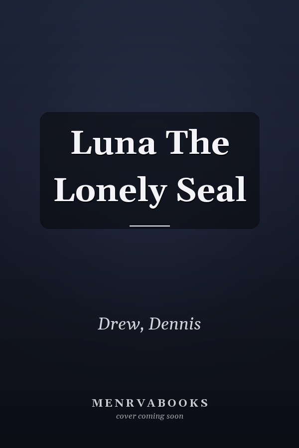 Luna The Lonely Seal