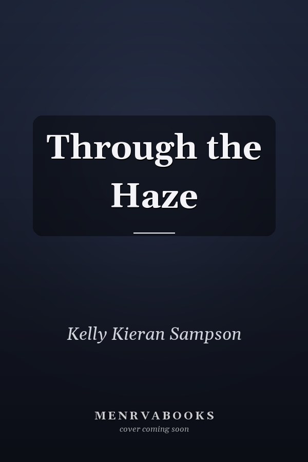 Through the Haze