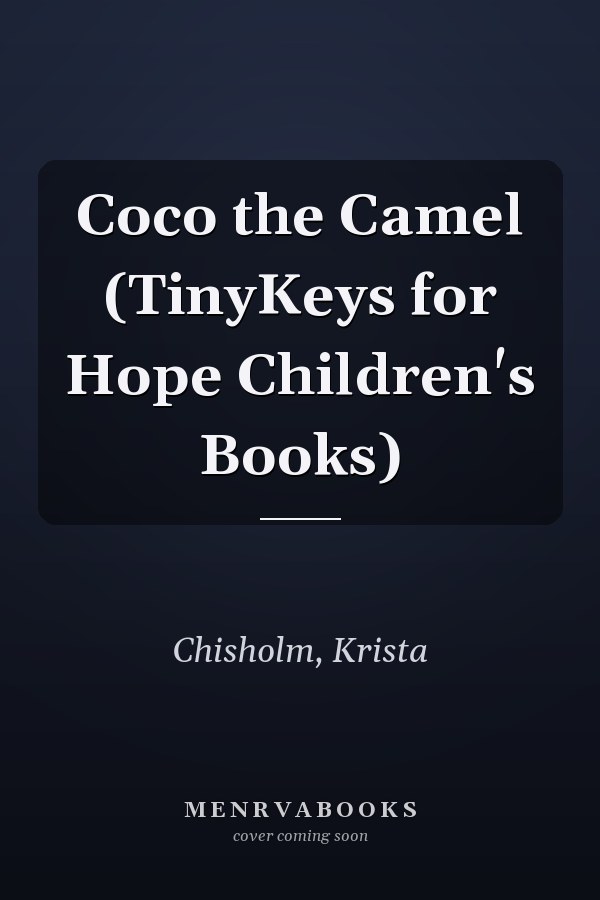 Coco the Camel (TinyKeys for Hope Children's Books)
