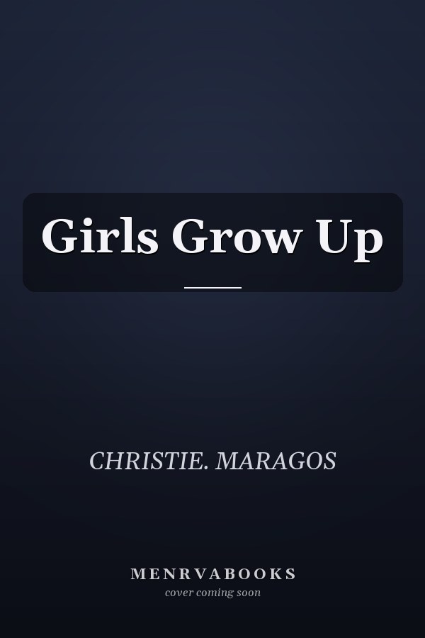 Girls Grow Up