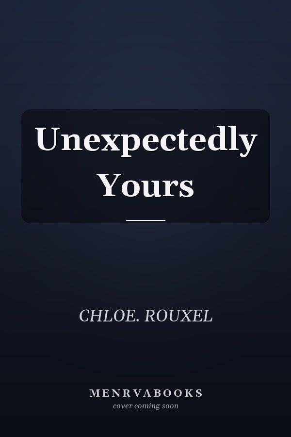 Unexpectedly Yours