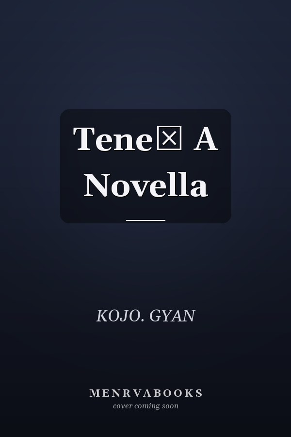 Teneō A Novella