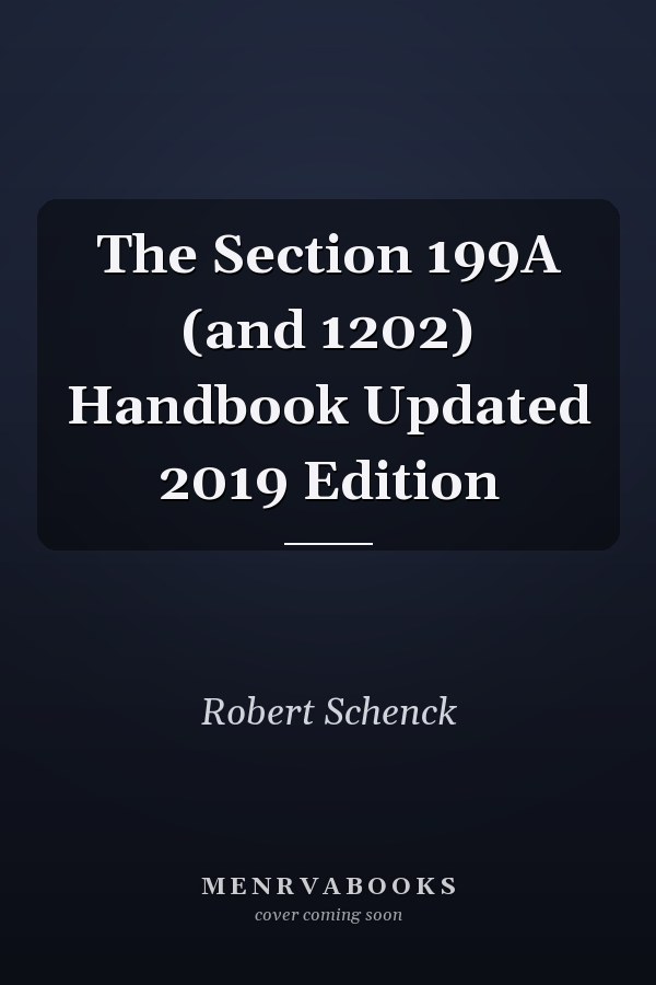 The Section 199A (and 1202) Handbook Updated 2019 Edition