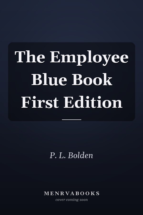 The Employee Blue Book First Edition