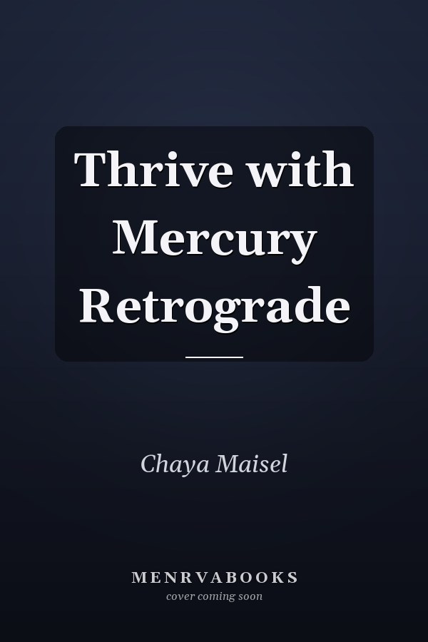 Thrive with Mercury Retrograde