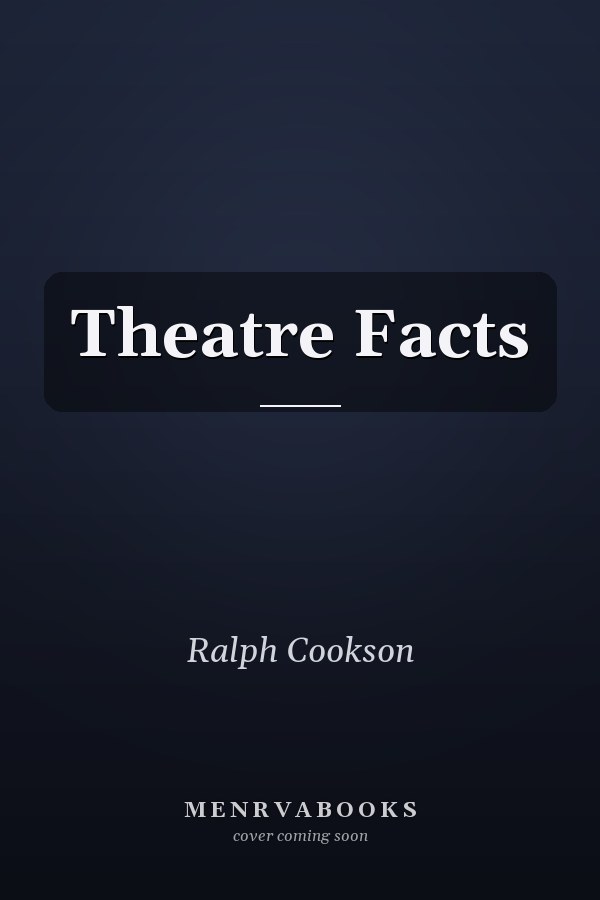 Theatre Facts