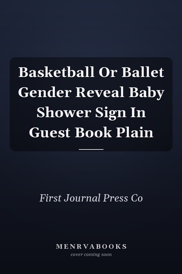 Basketball Or Ballet Gender Reveal Baby Shower Sign In Guest Book Plain