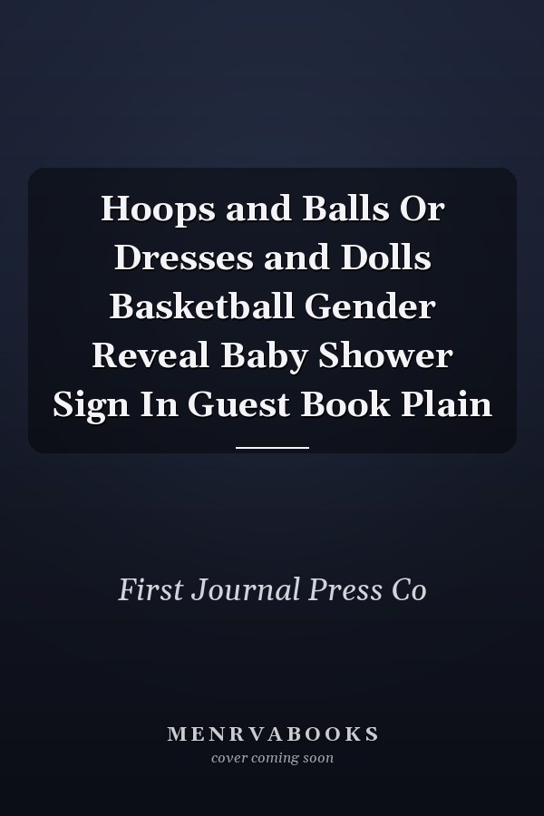 Hoops and Balls Or Dresses and Dolls Basketball Gender Reveal Baby Shower Sign In Guest Book Plain