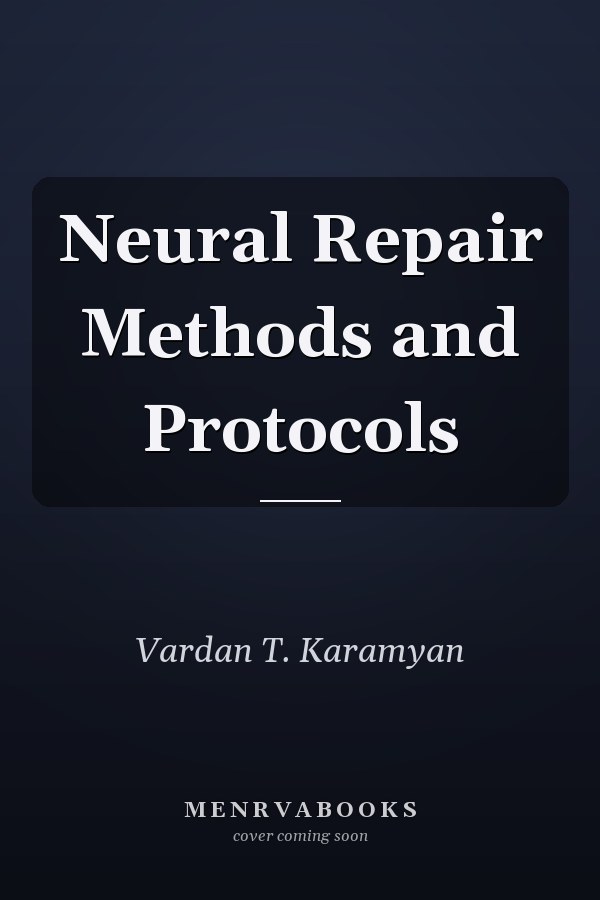 Neural Repair Methods and Protocols