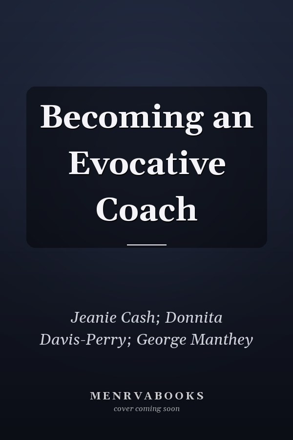 Becoming an Evocative Coach