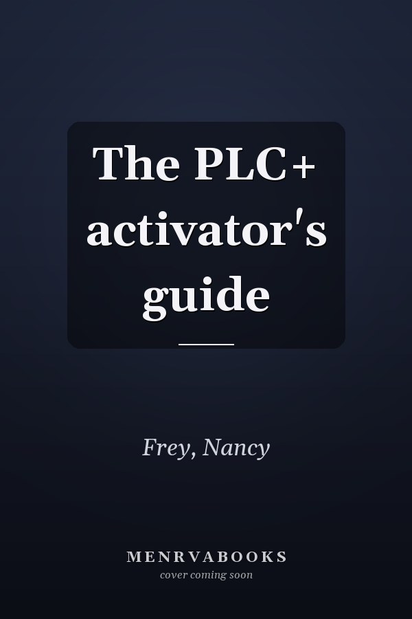 The PLC+ activator's guide