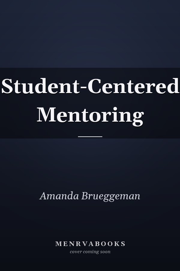 Student-Centered Mentoring