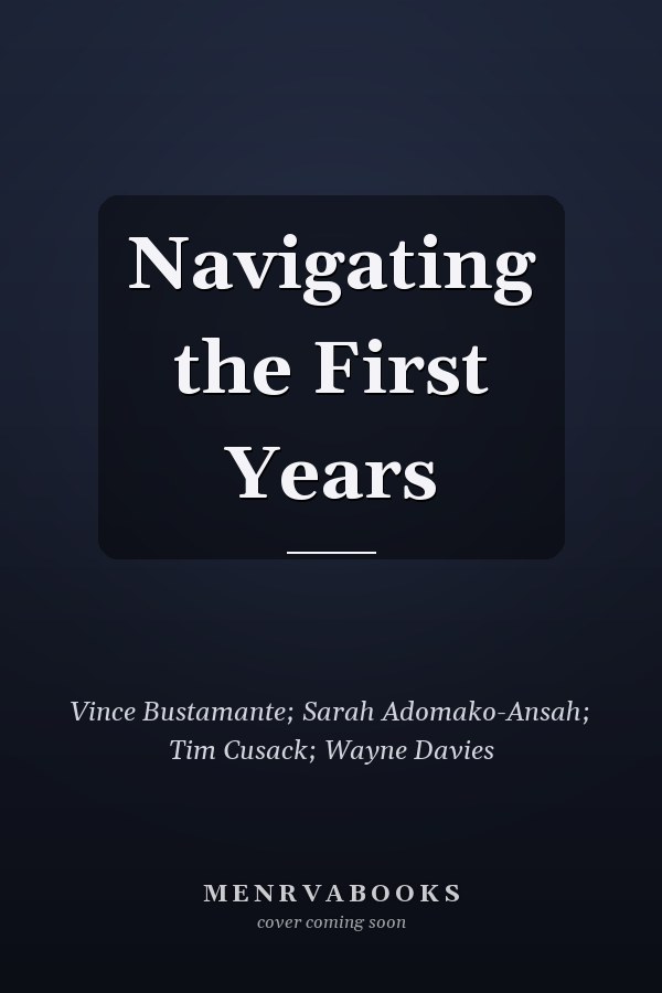 Navigating the First Years