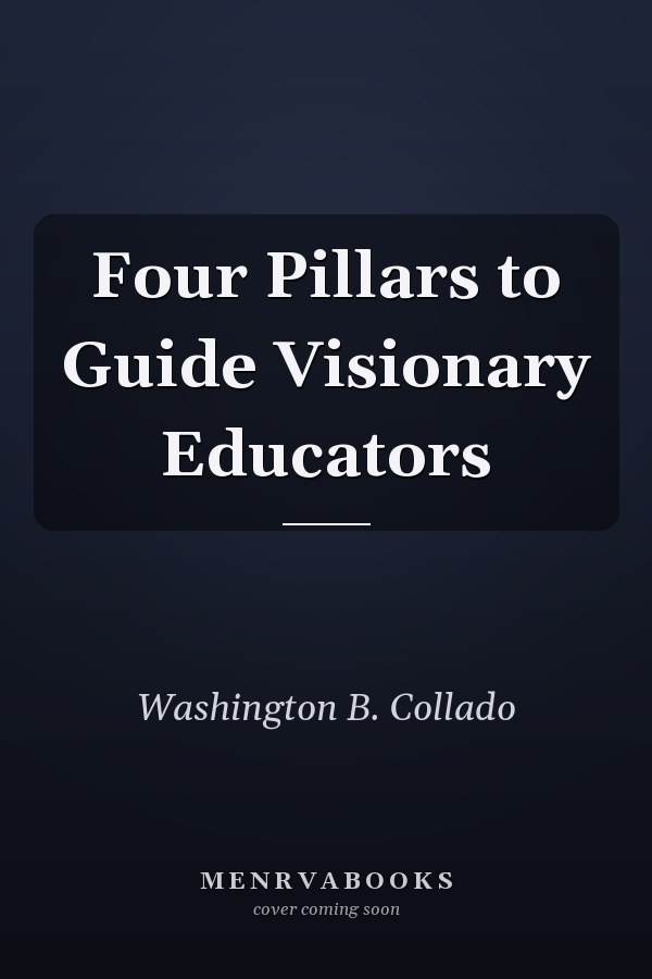Four Pillars to Guide Visionary Educators