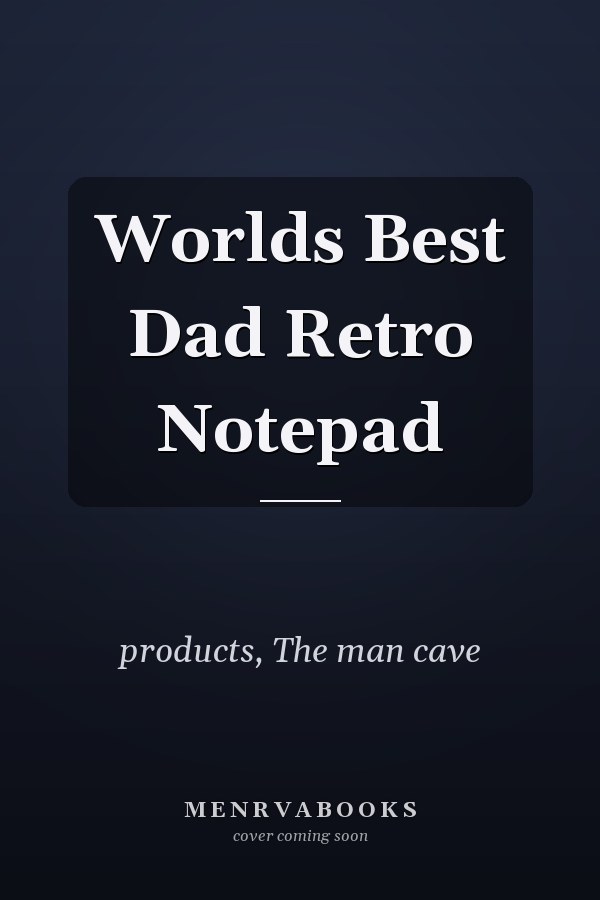 Worlds Best Dad Retro Notepad