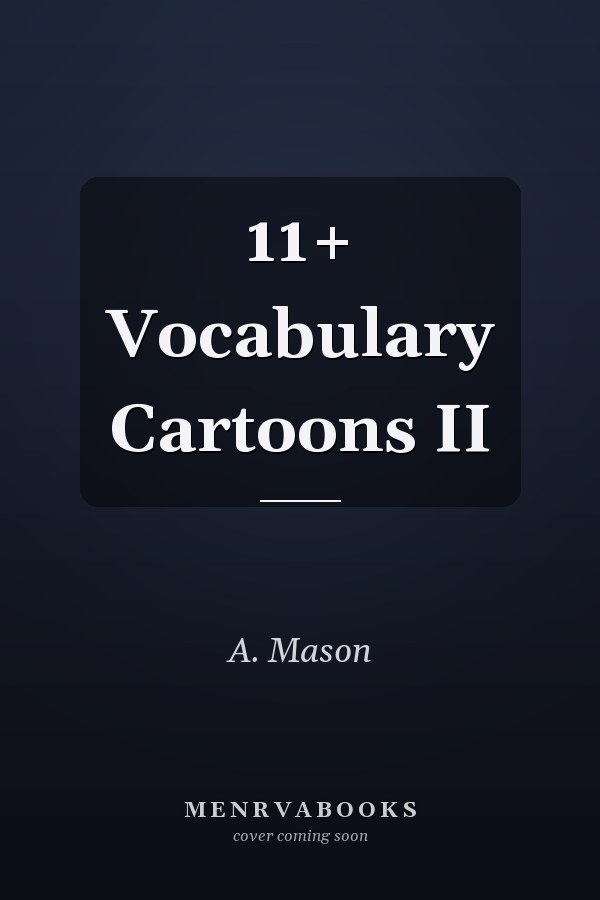 11+ Vocabulary Cartoons II