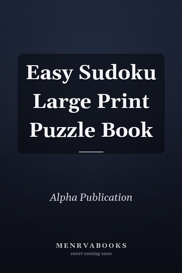 Easy Sudoku Large Print Puzzle Book