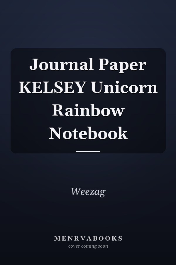 Journal Paper KELSEY Unicorn Rainbow Notebook