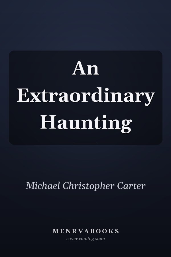 An Extraordinary Haunting