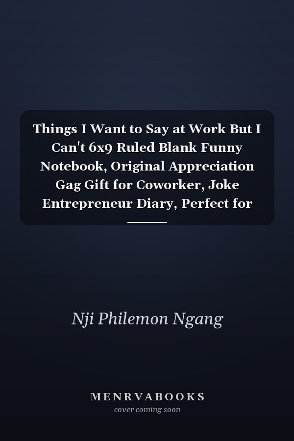 Things I Want to Say at Work But I Can't 6x9 Ruled Blank Funny Notebook, Original Appreciation Gag Gift for Coworker, Joke Entrepreneur Diary, Perfect for Anniversary, Secret Santa, for Coworker Leaving