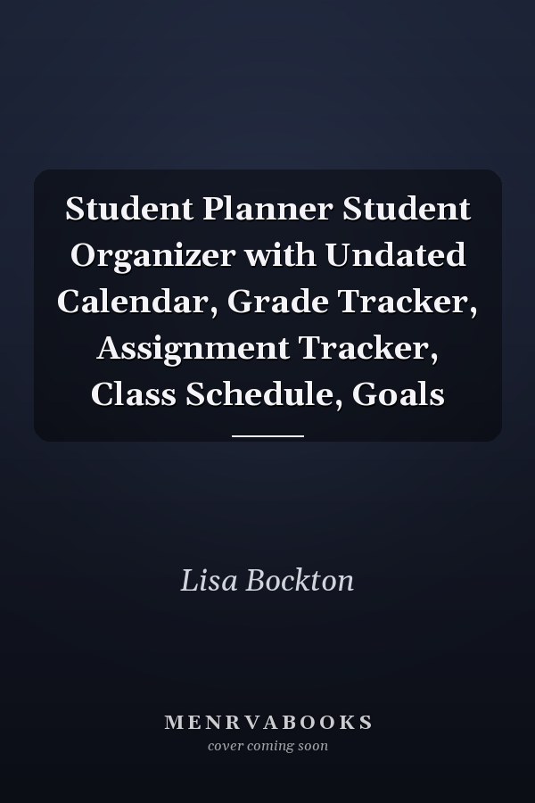 Student Planner Student Organizer with Undated Calendar, Grade Tracker, Assignment Tracker, Class Schedule, Goals