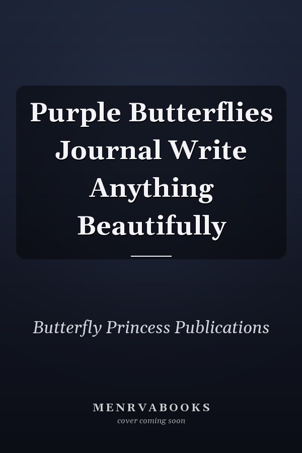 Purple Butterflies Journal Write Anything Beautifully