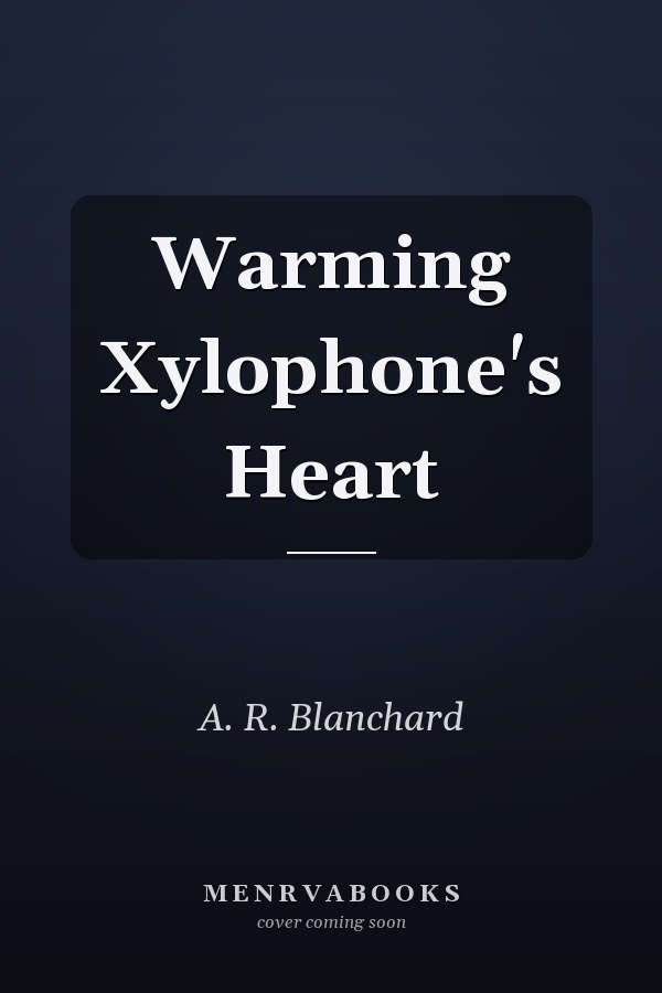 Warming Xylophone's Heart
