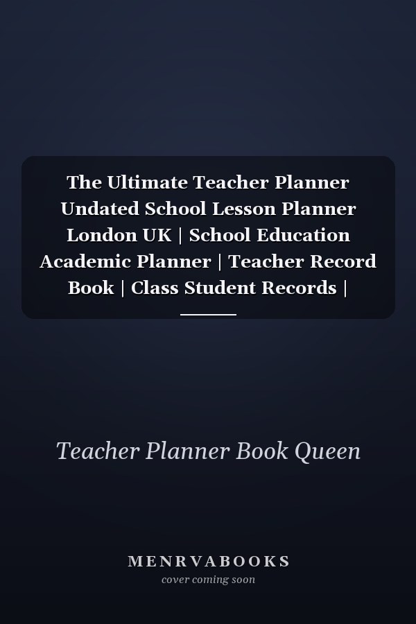 The Ultimate Teacher Planner Undated School Lesson Planner London UK | School Education Academic Planner | Teacher Record Book | Class Student Records | Checklist | Progress Report Action Plan | Organizer Gift Floral