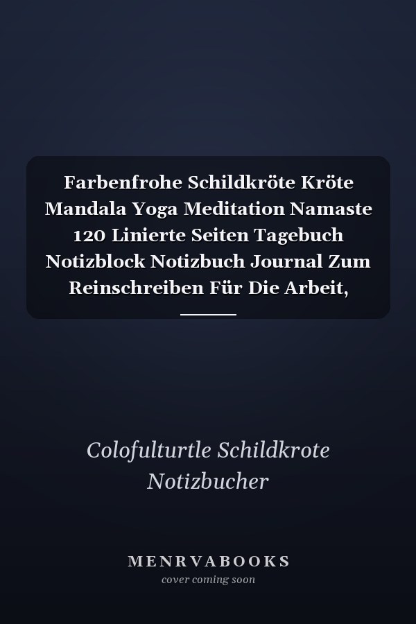 Farbenfrohe Schildkröte Kröte Mandala Yoga Meditation Namaste 120 Linierte Seiten Tagebuch Notizblock Notizbuch Journal Zum Reinschreiben Für Die Arbeit, Schule, Lehrer, Studenten Büro - Inspirierend Hindu Ganesh Mit Dem Kopf Gott Weisheit Illustration