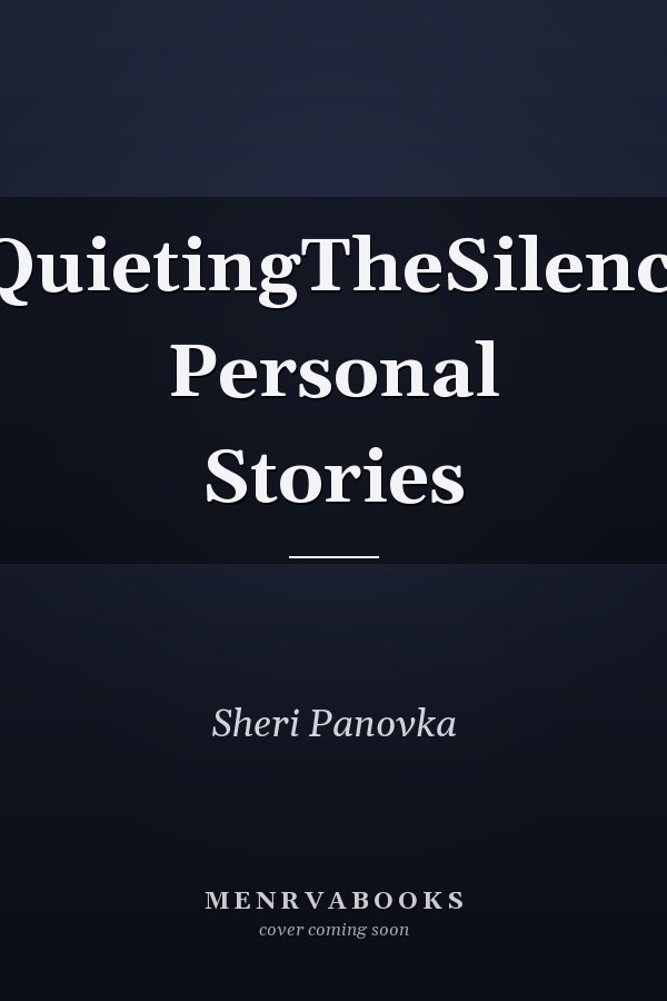#QuietingTheSilence: Personal Stories
