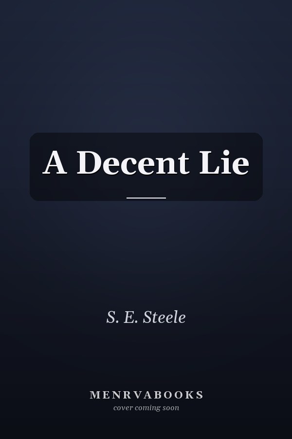 A Decent Lie